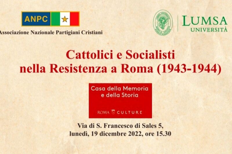 CATTOLICI E SOCIALISTI NELLA RESISTENZA A ROMA (1943- 1944)