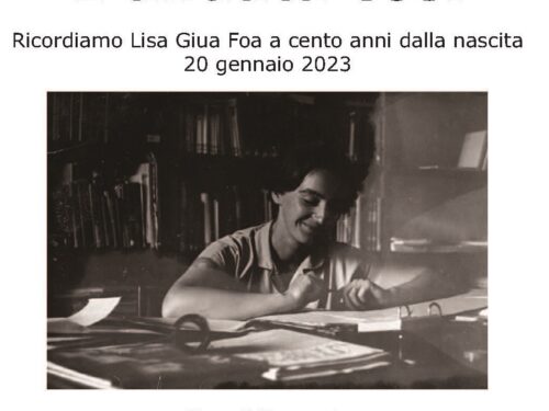 E’ andata così. Ricordiamo Lisa Giua Foa a cento anni dalla nascita – 20 gennaio 2023