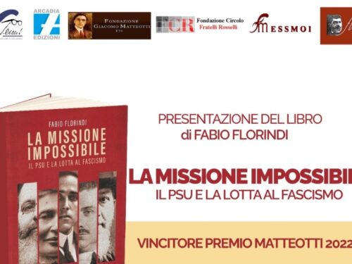 Mercoledì 24 maggio 2023 alle 16:00 presso la sede di via dell’Arco del Monte 99/a si terrà la presentazione del libro di Fabio Florindi “LA MISSIONE IMPOSSIBILE. IL PSU E LA LOTTA AL FASCISMO”