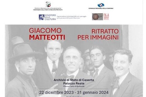 Dal 22 dicembre 2023 al Palazzo Reale di Caserta la mostra GIACOMO MATTEOTTI. RITRATTO PER IMMAGINI